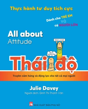 Thực hành tư duy tích cực: All about Attitude