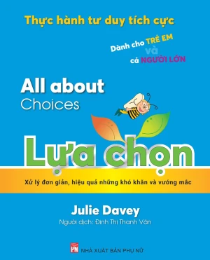 Thực hành tư duy tích cực: All about Choices