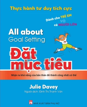 Thực hành tư duy tích cực: All about Goal Setting