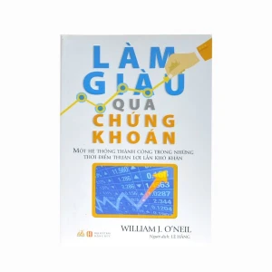 LÀM GIÀU QUA CHỨNG KHOÁN
