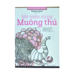 MÊ MẪN CÙNG MUÔN THÚ