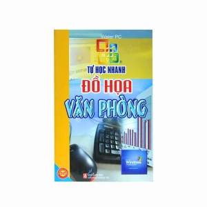 TỰ HỌC NHANH ĐỒ HOẠ VĂN PHÒNG