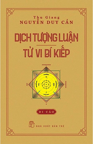 Dịch Tượng Luận - Tử Vi Bí Kiếp (Tái bản 2023)