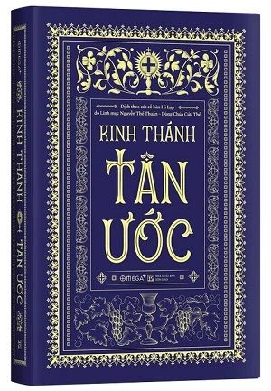 Kinh Thánh - Tân Ước - Linh mục Giuse Nguyễn Thế Thuấn dịch