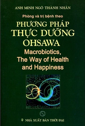 Phòng Và Trị Bệnh Theo Phương Pháp Thực Dưỡng Ohsawa