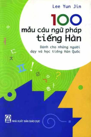 100 mẫu câu ngữ pháp tiếng Hàn (song ngữ)