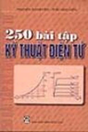 250 bài tập kỹ thuật điện tử