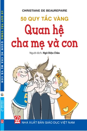50 quy tắc vàng - Quan hệ cha mẹ và con