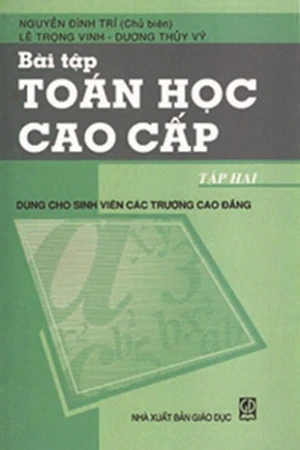 Bài tập Toán học cao cấp tập 2 (Dùng cho sinh viên các trường Cao đẳng)