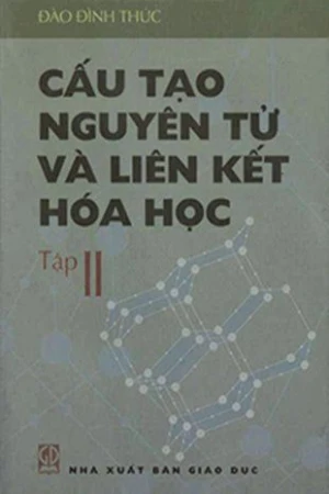 Cấu tạo nguyên tử và liên kết hóa học tập 2