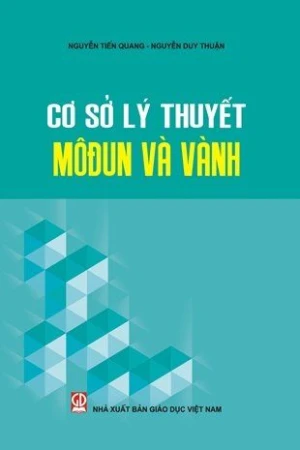 CƠ SỞ LÝ THUYẾT MÔĐUN VÀ VÀNH