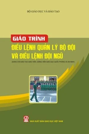 Giáo trình Điều lệnh Quản lý bộ đội & điều lệnh đội ngũ (Dùng cho đào tạo giáo viên giảng viên giáo dục QPAN)