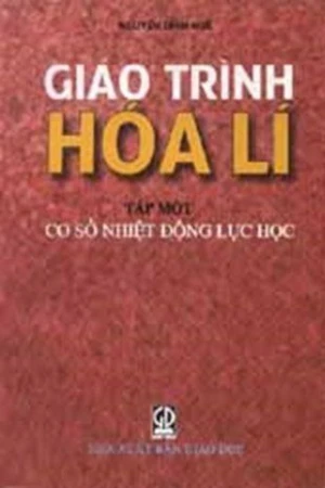 Giáo trình Hoá lí tập 1 (Cơ sở nhiệt động lực học)