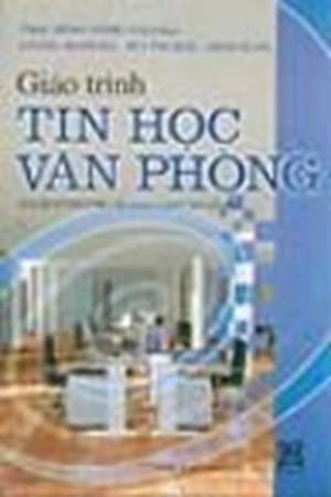 Giáo trình Tin học văn phòng