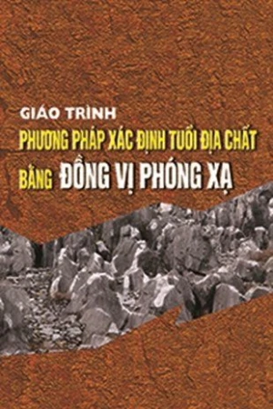 GT Phương pháp xác định tuổi địa chất bằng đồng vị phóng xạ