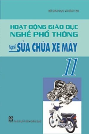 Hoạt động giáo dục nghề phổ thông: Nghề sửa chữa xe máy 11