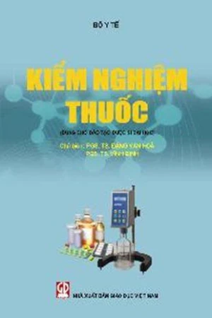 Kiểm nghiệm thuốc (Dùng cho đào tạo dược sĩ Đại học)