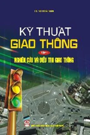 Kỹ thuật giao thông Tập 1. Nghiên cứu và điều tra giao thông