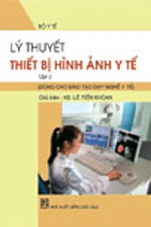 Lý thuyết thiết bị hình ảnh y tế - tập 2