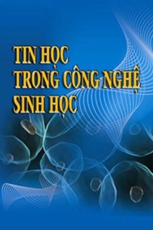 Tin học trong công nghệ sinh học
