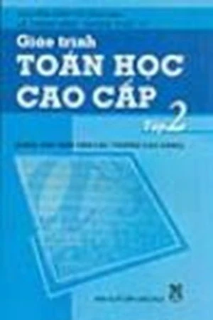 TOÁN HỌC CAO CẤP T2- GIẢI TÍCH