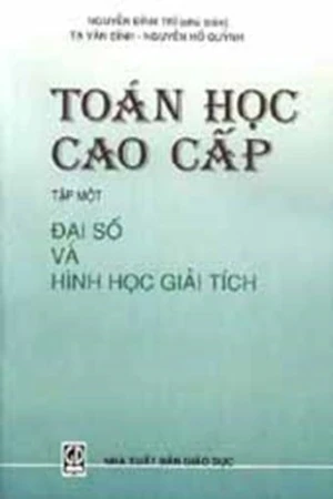 Toán học cao cấp tập một (Đại số và hình học giải tích)