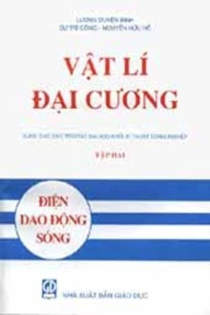 Vật lí đại cương tập hai (Điện - Dao động