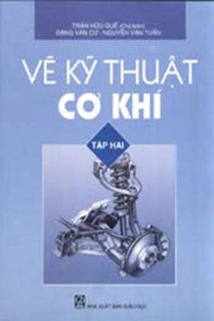 Vẽ kĩ thuật cơ khí tập hai