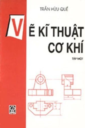 Vẽ kĩ thuật cơ khí tập một