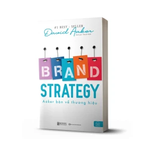 Brand Strategy: Aaker bàn về Thương hiệu
