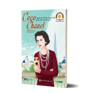 COCO CHANEL: Người phụ nữ làm xoay chuyển ngành thời trang thế giới - Bộ sách ươm mầm tỷ phú nhí Bizbooks