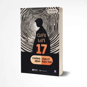 Giải mã 17 chứng bệnh tâm lý đặc thù