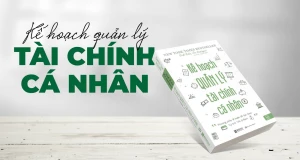 Kế Hoạch Quản Lý Tài Chính Cá Nhân