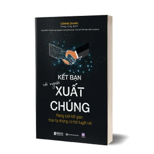Kết bạn với người xuất chúng: Mạng lưới kết giao trao ta những cơ hội tuyệt vời