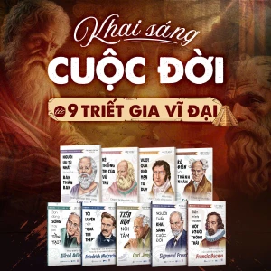 Khai sáng cuộc đời - lời khuyên từ 9 triết gia vĩ đại