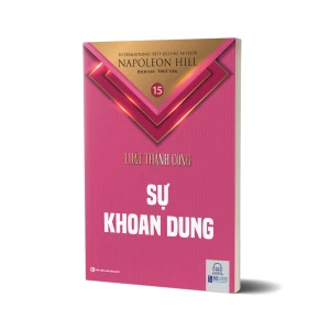 Khoan dung - Tập 15 bộ sách Luật Thành Công (Napoleon Hill)