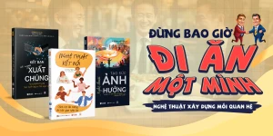 Nghệ thuật xây dựng mối quan hệ