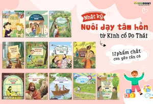 Nhật ký nuôi dạy tâm hồn từ Kinh cổ Do Thái: 12 phẩm chất con yêu cần có