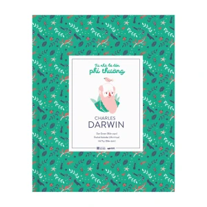 Bộ sách Từ nhỏ bé đến phi thường: Charles Darwin
