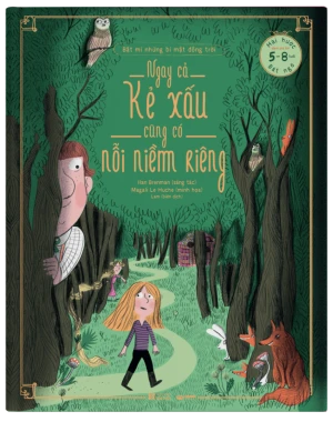 Ngay cả kẻ xấu cũng có nỗi niềm riêng