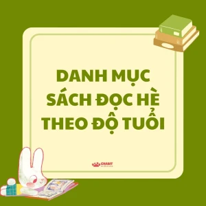 Sách đọc hè theo độ tuổi cho bé