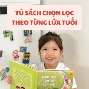 Tủ sách chọn lọc theo từng lứa tuổi