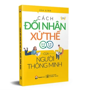 Sách Cách Đối Nhân Xử Thế Của Người Thông Minh