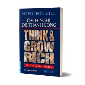 Tủ Sách CEO - Cách Nghĩ Để Thành Công - Napoleon Hill