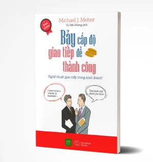 Tủ Sách CEO - Sách Bảy Cấp Độ Giao Tiếp Để Thành Công