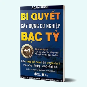 Tủ Sách CEO - Sách Bí Quyết Gây Dựng Cơ Nghiệp Bạc Tỷ - ADAM KHOO