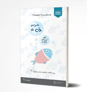 Tủ Sách CEO - Sách Mình Là Cá Việc Của Mình Là Bơi