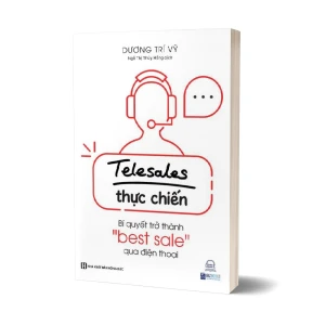 Tủ Sách CEO - Sách Telesales Thực Chiến - Bí Quyết Trở Thành Best Sale Qua Điện Thoại