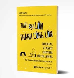 Tủ Sách CEO - Sách Thất Bại Lớn Thành Công Lớn