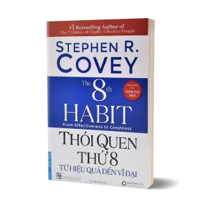 Tủ Sách CEO - Sách Thói Quen Thứ 8 - Từ Hiệu Quả Đến Vĩ Đại